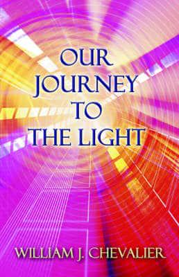 Our Journey to the Light