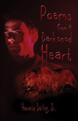 Poems from a Darkened Heart