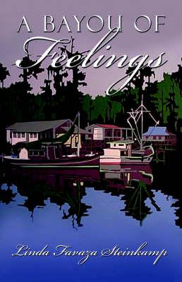 A Bayou of Feelings