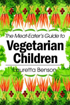 A Meat-Eater's Guide to Vegetarian Children