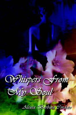 Whispers From My Soul