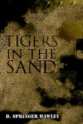 Tigers in the Sand