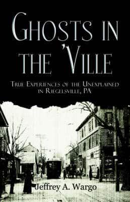 Ghosts in the 'Ville