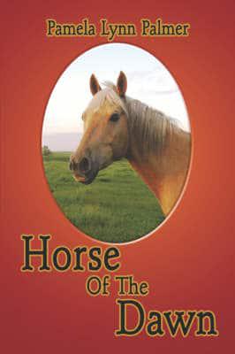 Horse of the Dawn