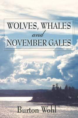 Wolves, Whales and November Gales