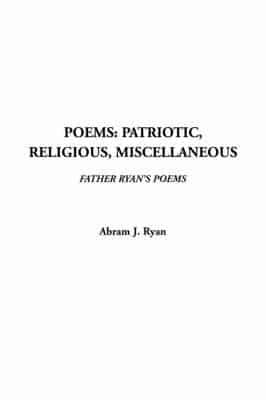 Poems: Patriotic, Religious, Miscellaneous