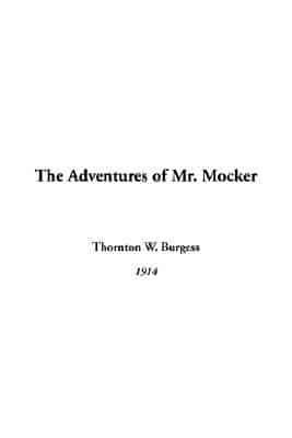 The Adventures of Mr. Mocker