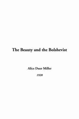 The Beauty and the Bolshevist