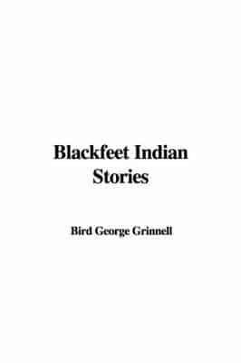 Blackfeet Indian Stories