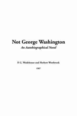 Not George Washington