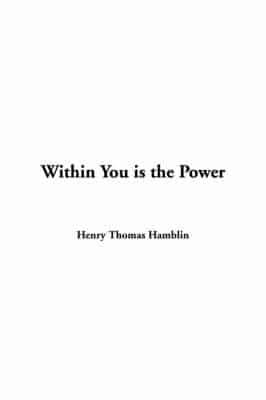 Within You Is the Power