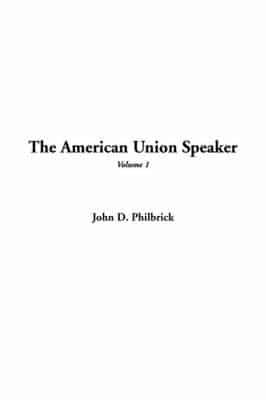 The American Union Speaker, V1