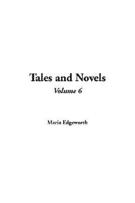 Tales and Novels. Vol 6