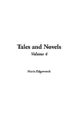 Tales and Novels. Vol 4