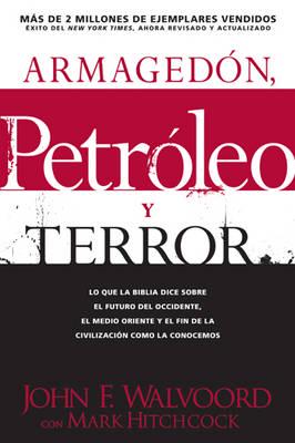 Armagedon, Petroleo Y Terror