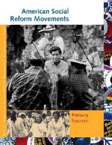 American Social Reform Movements. Primary Sources