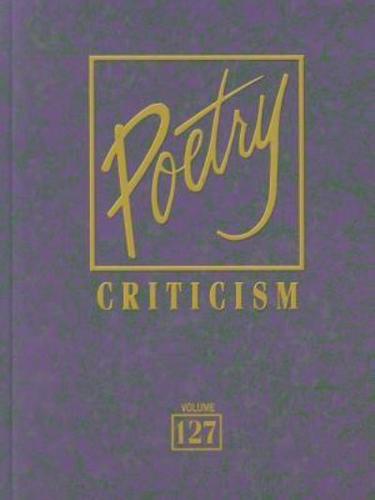 Poetry Criticism, Volume 127