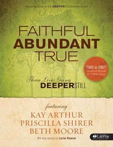 Faithful, Abundant, True - Bible Study Book