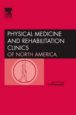 Brain Injury, An Issue of Physical Medicine and Rehabilitation Clinics