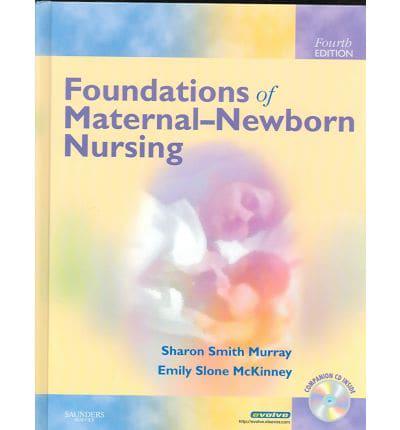 Foundations of Maternal-Newborn Nursing - Text and Mosby's Maternal-Newborn & Women's Health Nursing Video Skills Package