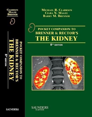Pocket Companion to Brenner & Rector's the Kidney, 8th Edition