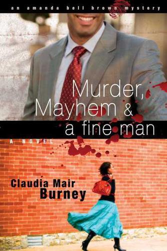 Murder, Mayhem & A Fine Man