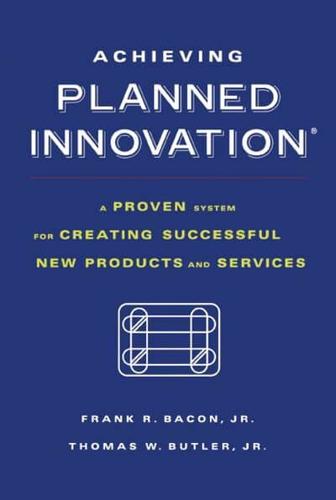 Achieving Planned Innovation