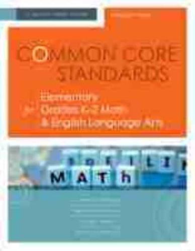 Common Core Standards for Elementary Grades K-2 Math & English Language Arts