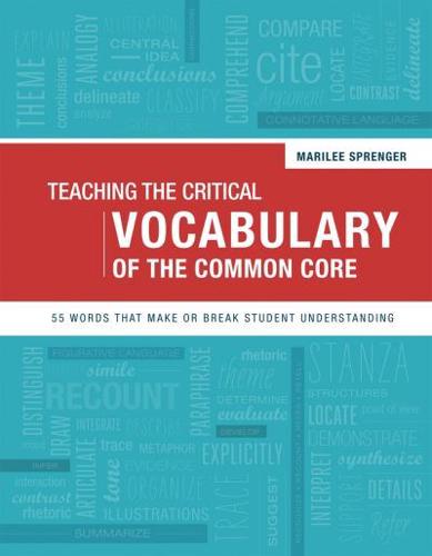 Teaching the Critical Vocabulary of the Common Core