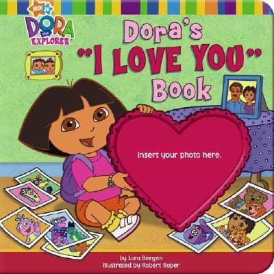 Dora's "I Love You" Book