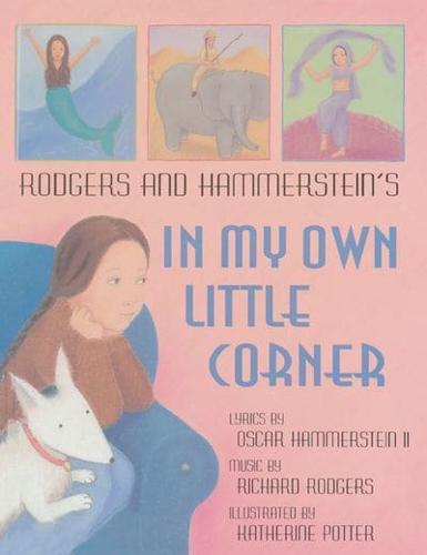 Rodgers and Hammerstein's In My Own Little Corner