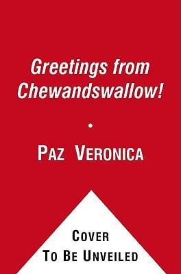 Greetings from Chewandswallow!
