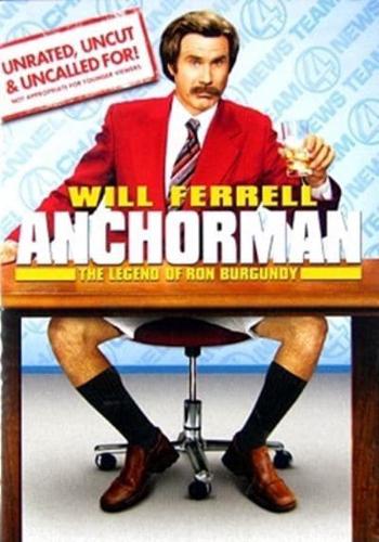 Anchorman: Legend of Ron Burgundy