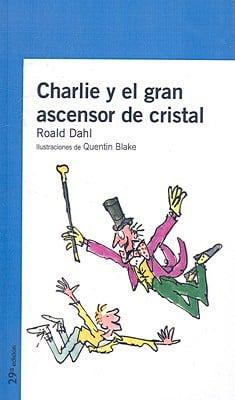 Charlie Y El Gran Ascensor De Cristal / Charlie & the Great Glass Elevator