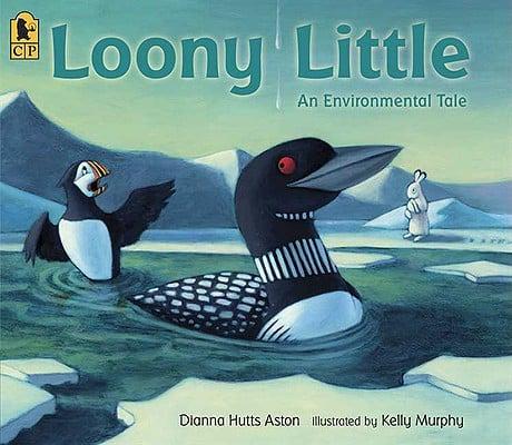 Loony Little An Environmental Tale