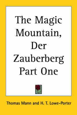 The Magic Mountain, Der Zauberberg Part One