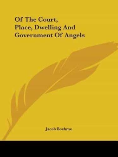 Of The Court, Place, Dwelling And Government Of Angels