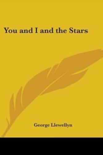 You and I and the Stars