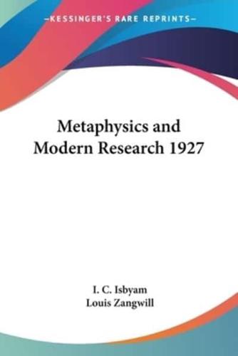 Metaphysics and Modern Research 1927