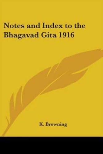 Notes and Index to the Bhagavad Gita 1916