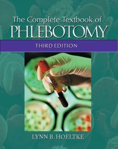 The Complete Textbook of Phlebotomy