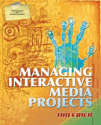 Managing Interactive Media Projects