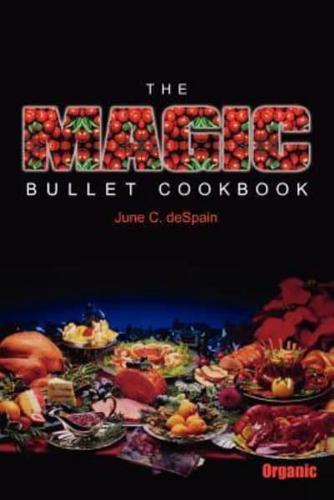 THE MAGIC BULLET COOKBOOK