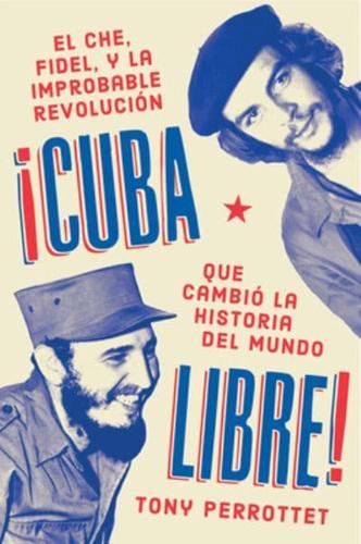 Cuba Libre \ ¡Cuba Libre! (Spanish Edition)