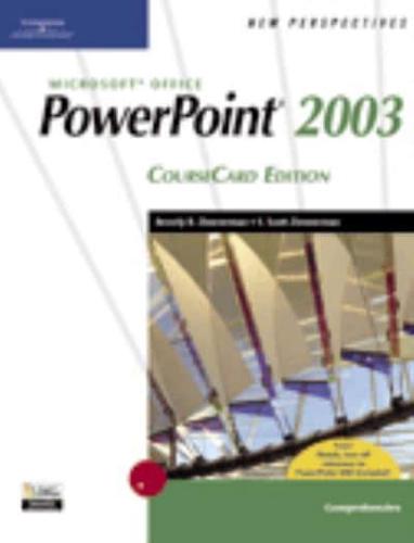 New Perspectives on Microsoft Office PowerPoint 2003, Comprehensive, CourseCard Edition