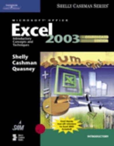 Microsoft Office Excel 2003: Introductory Concepts and Techniques