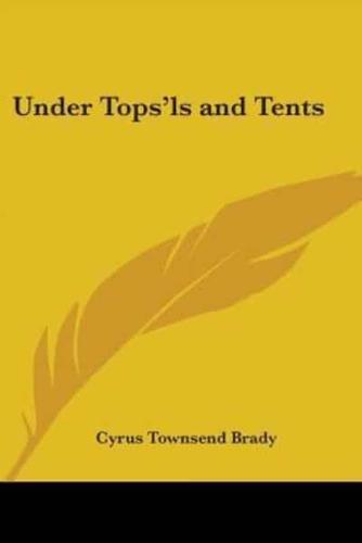 Under Tops'ls and Tents