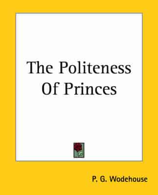 The Politeness Of Princes