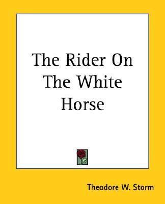 The Rider On the White Horse
