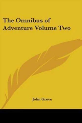 The Omnibus of Adventure Volume Two